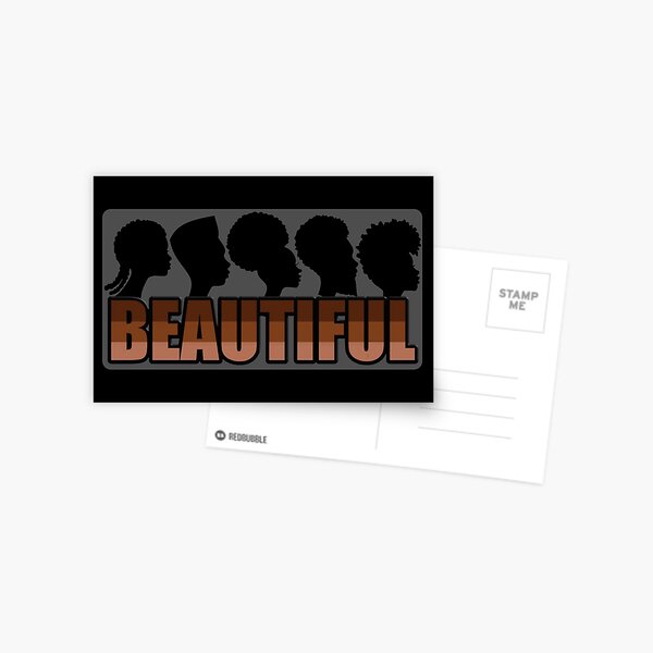 black is beautiful natural hairstyles and brown skin tones Postcard