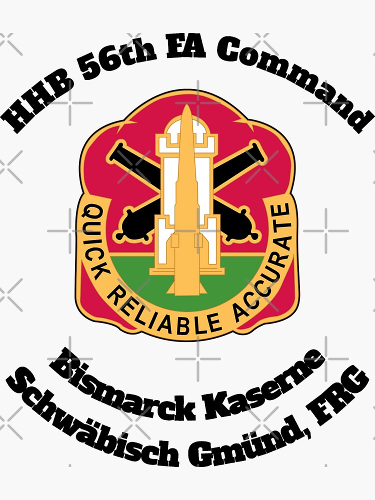 "HHB 56th Field Artillery Command Bismarck Kaserne Schwaebisch Gmuend