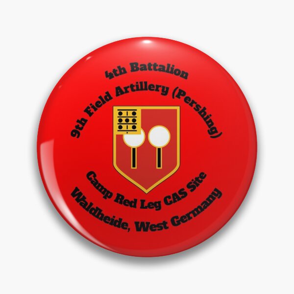 Item preview, 4th Bn 9th Field Artillery Camp Red Leg CAS Site, Waldheide, W Germany- Pershing (Black Lettering) designed and sold by tomgriffin1956.
