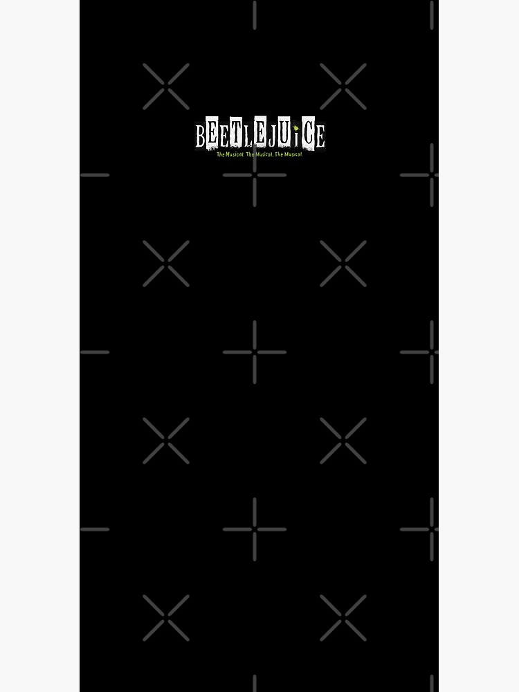 Beetlejuice The Musical, The Musical, The Musical black by Ukawa