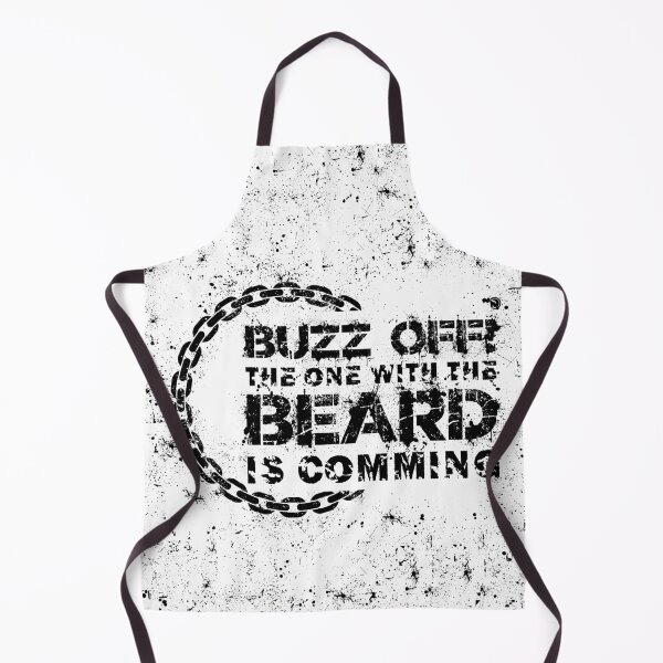 Item preview, BUZZ OFF THE ONE WITH THE BEARD IS COMMING designed and sold by netrok.