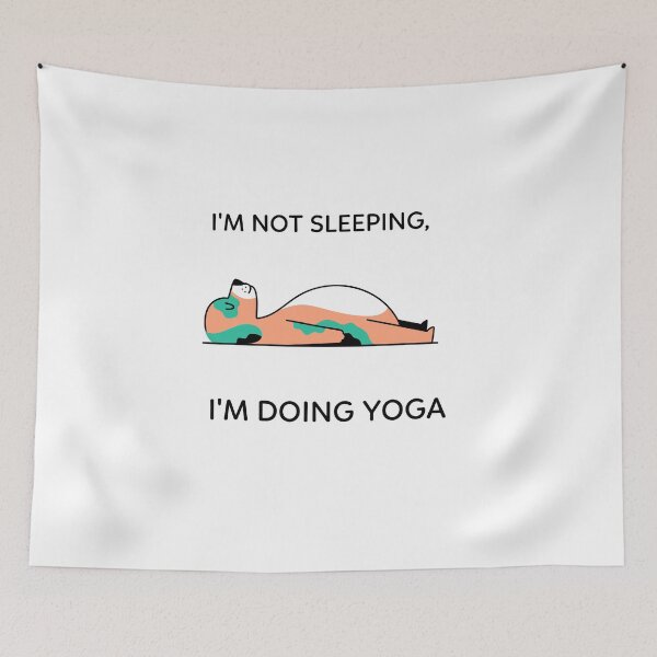 Item preview, I'M NOT SLEEPING, I'M DOING YOGA designed and sold by Ashalcheema.