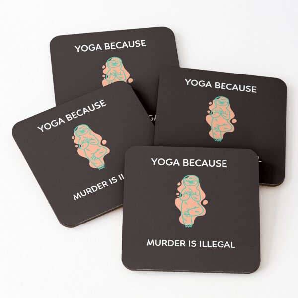 Item preview, YOGA BECAUSE MURDER IS ILLEGAL  designed and sold by Ashalcheema.