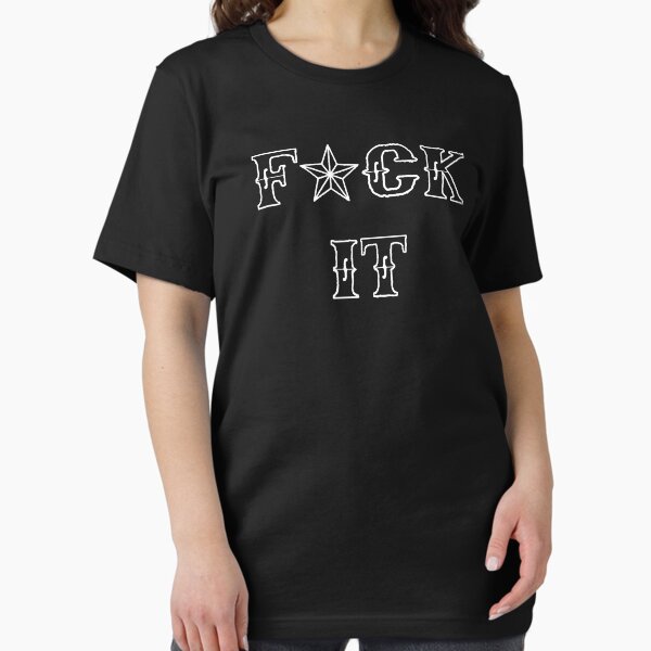 Artikel-Vorschau von F * CK IT, designt und verkauft von Placeholder Tees.
