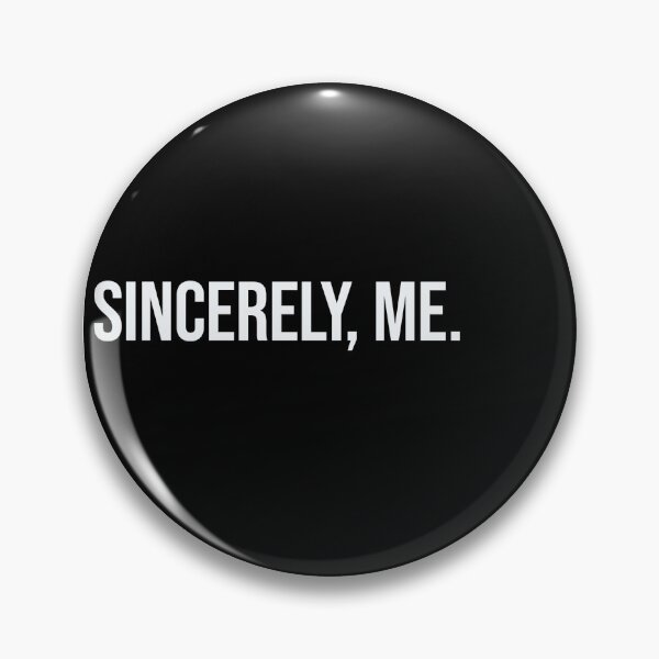 Item preview, SINCERELY, ME. designed and sold by quitebold.