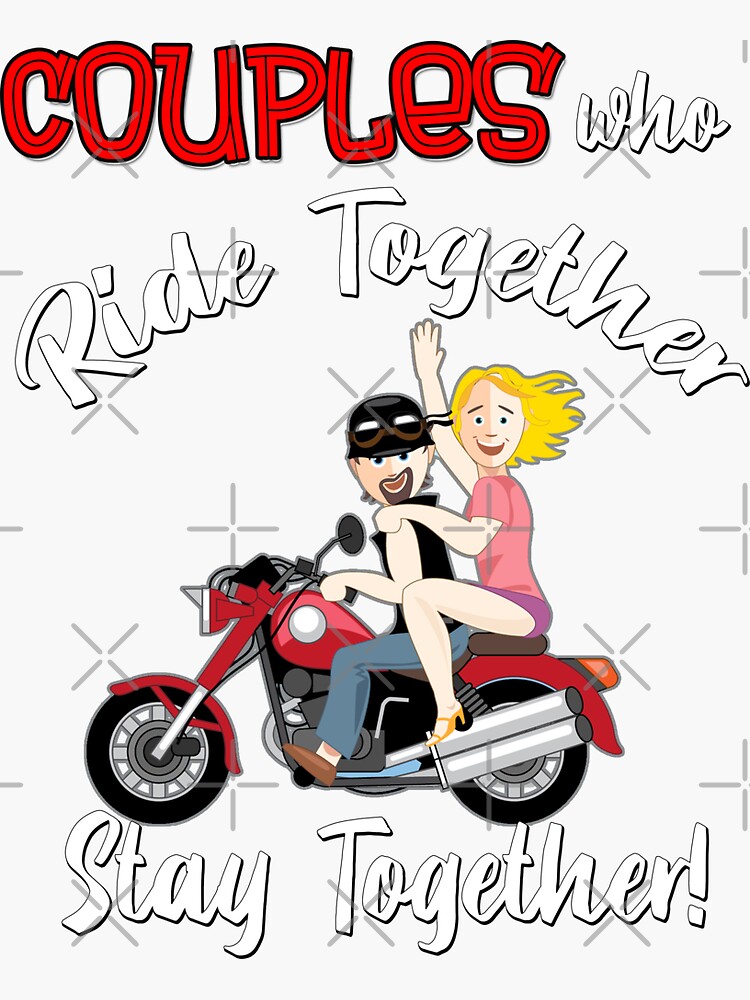 "Couples Who Ride Together Stay Together" Sticker By Nzgiftsandmore ...