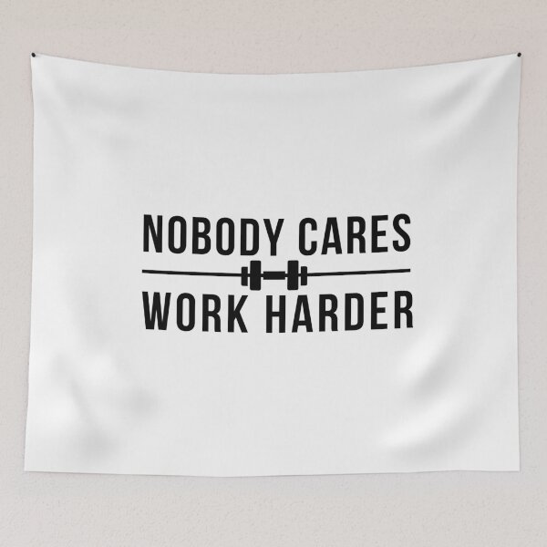 Item preview, Nobody Cares Work Harder designed and sold by The Little Wood Cottage.