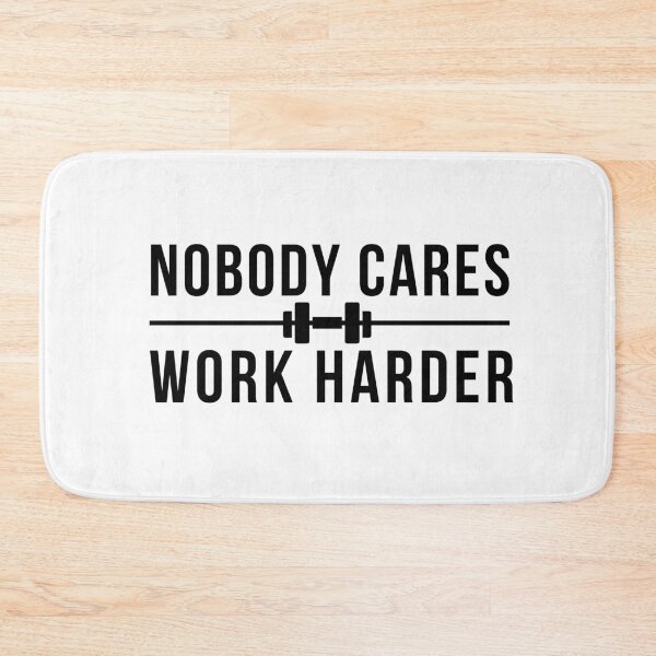 Item preview, Nobody Cares Work Harder designed and sold by The Little Wood Cottage.