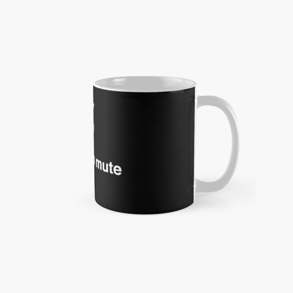 You're on mute - dark Classic Mug