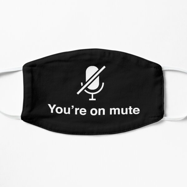 You're on mute - dark Flat Mask