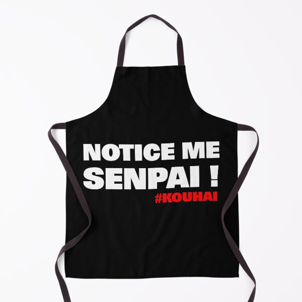 Item preview, Notice Me Senpai! Japanese Term Otaku designed and sold by loserfans.