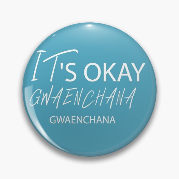 Item preview, IT'S OKAY / GWAENCANA  designed and sold by Dihveenah.