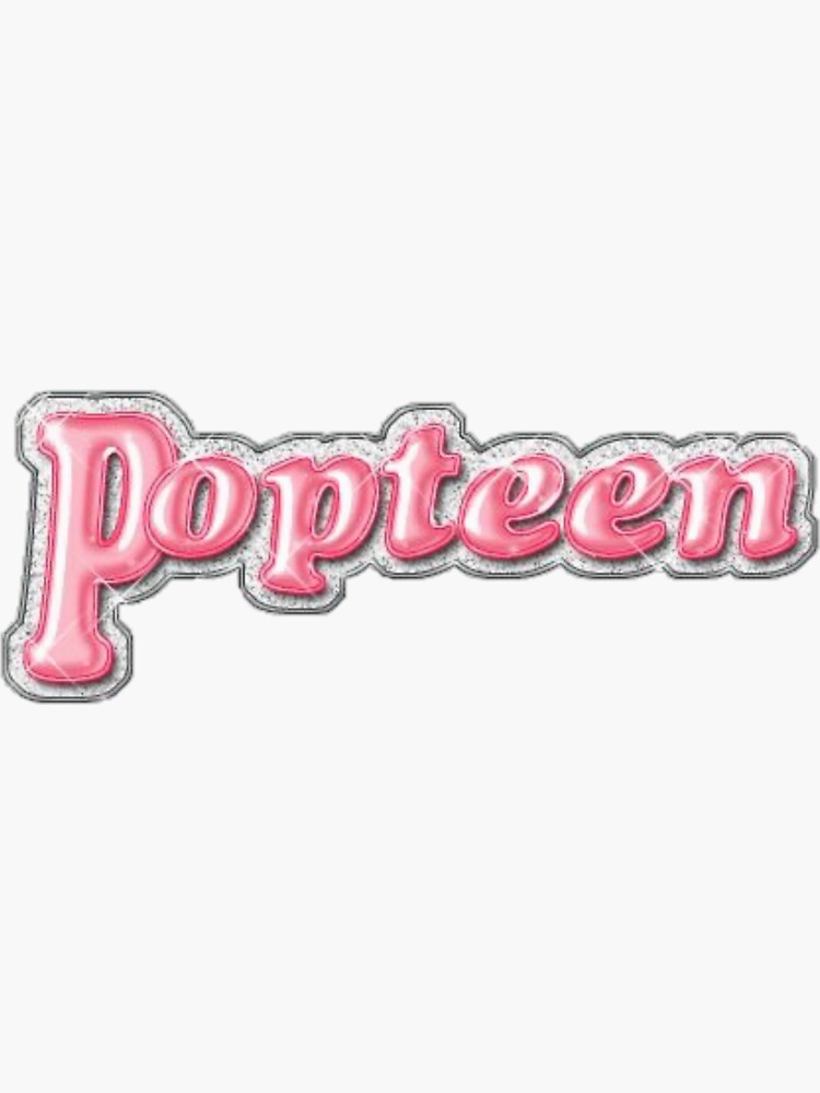 Popteen” Sticker!