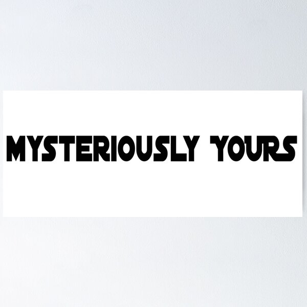 Item preview, Mysteriously Yours designed and sold by Tee Inspiration.
