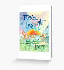 Be The Light Greeting Card