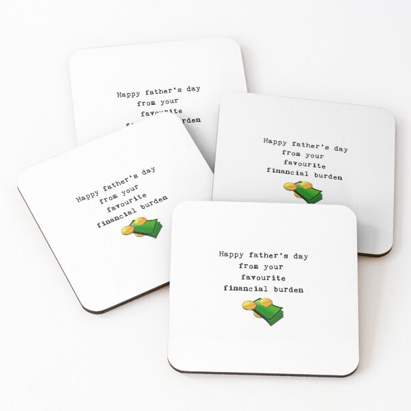 Item preview, Happy fathers day from your favourite financial burden, British  designed and sold by avit1.