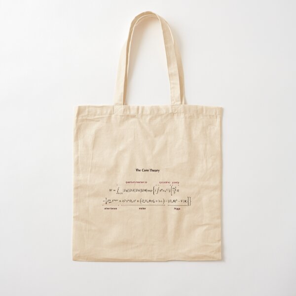 The Core Theory: Quantum Mechanics, Spacetime, Gravity, Other Forces, Matter, Higgs Cotton Tote Bag