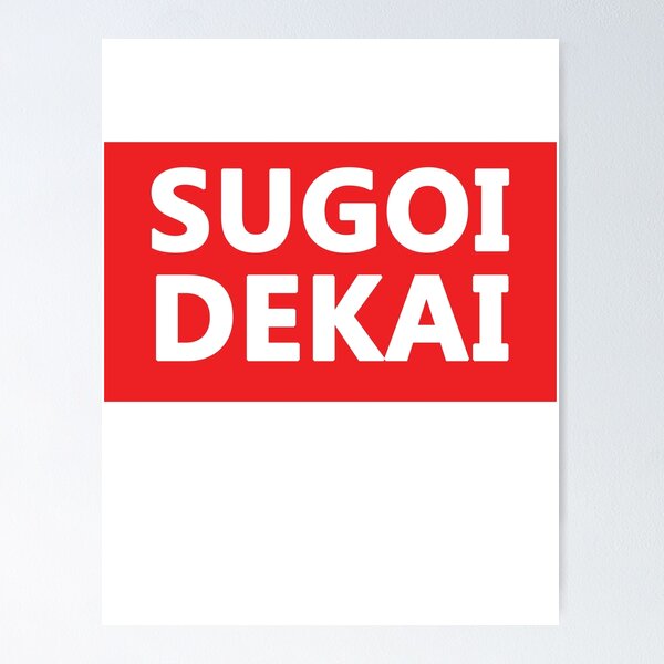 Item preview, "SUGOI DEKAI" | Uzaki-chan wa Asobitai! designed and sold by Chalm.