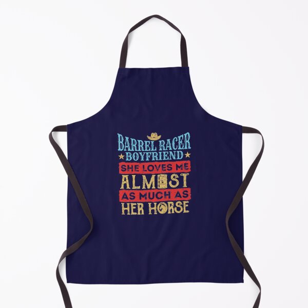 Item preview, Barrel Racing Boyfriend She Loves Me Almost As Much As Her Horse designed and sold by jaygo.