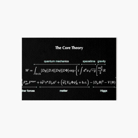 The Core Theory: Quantum Mechanics, Spacetime, Gravity, Other Forces, Matter, Higgs Art Board Print