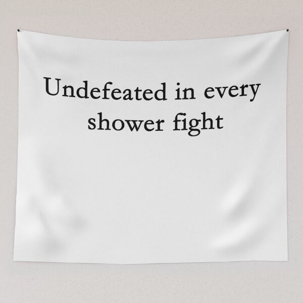 Item preview, Undefeated in Shower Fights  designed and sold by berlinius.