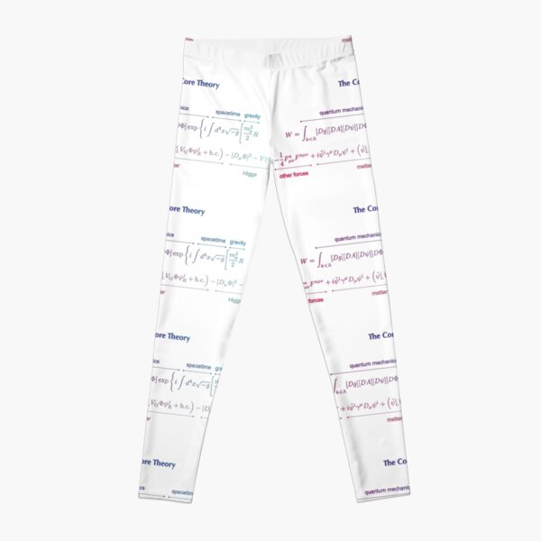 The Core Theory: Quantum Mechanics, Spacetime, Gravity, Other Forces, Matter, Higgs Leggings