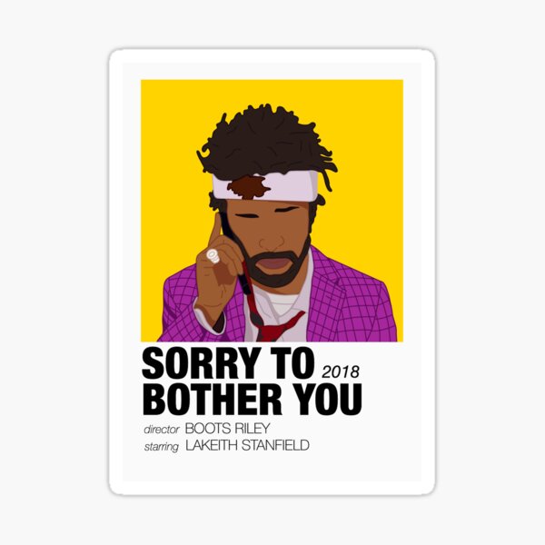 Sorry To Bother You Poster Sticker By Laurenicole18 Redbubble