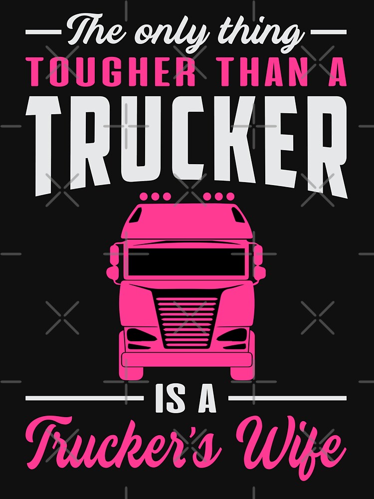 "LKW Fahrer Ehefrau Frau Partnerin Cool Spruch Geschenk" TShirt von