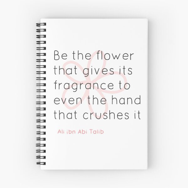 Item preview, Quran quote- be the flower that gives its fragrance to even the hand that crushes it designed and sold by emcazalet.