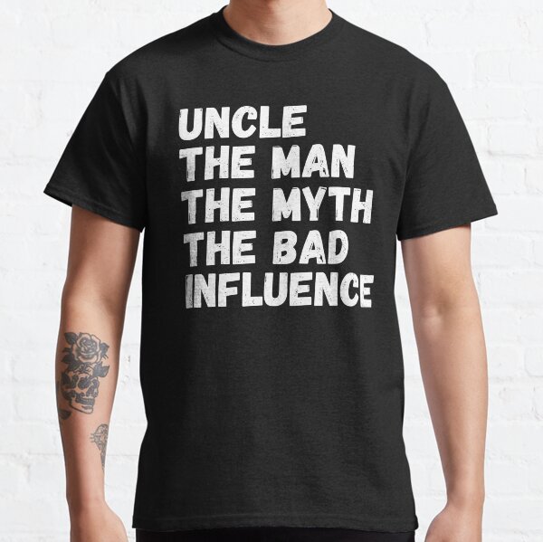 hoodies Uncle Man Myth Bad Influence Funny Shirt Vintage Uncle Shirt Sweatshirt Funny Gift for Uncle uncle birthday gift