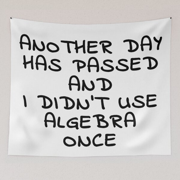 Item preview, Another Day Without Algebra designed and sold by alex-d88.
