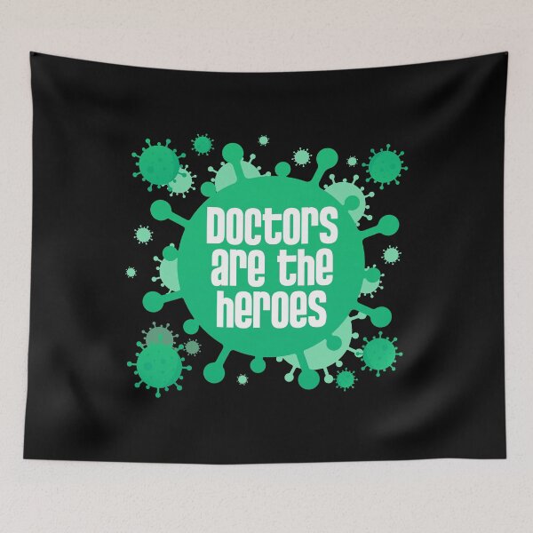 Item preview, Doctors are the heroes designed and sold by w1ckerman.