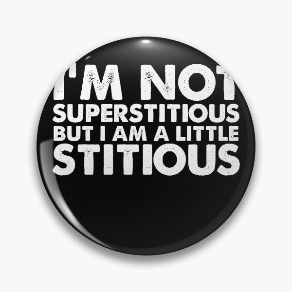 Item preview, I'm Not Superstitious But I Am A Little Stitious Novelty Gift  designed and sold by Akmloza.