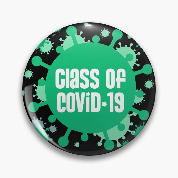 Item preview, Class of Covid-19 designed and sold by w1ckerman.