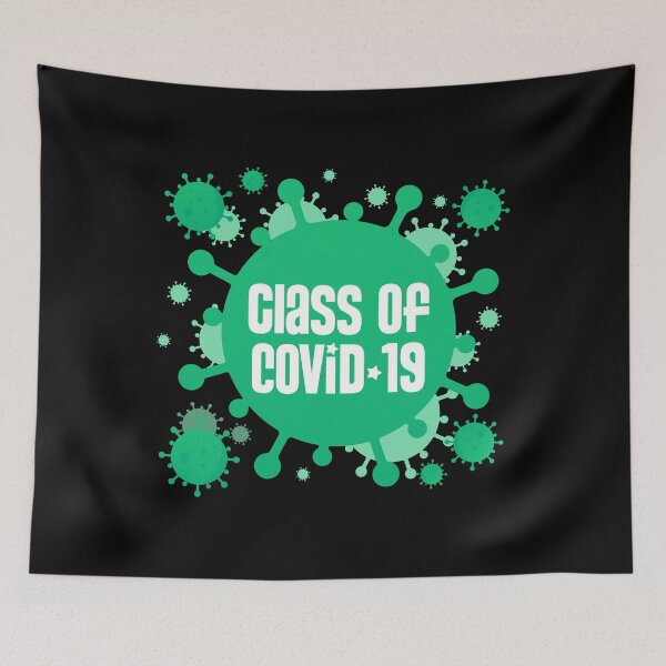 Item preview, Class of Covid-19 designed and sold by w1ckerman.