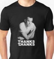 Thanks T.Hanks Unisex T-Shirt