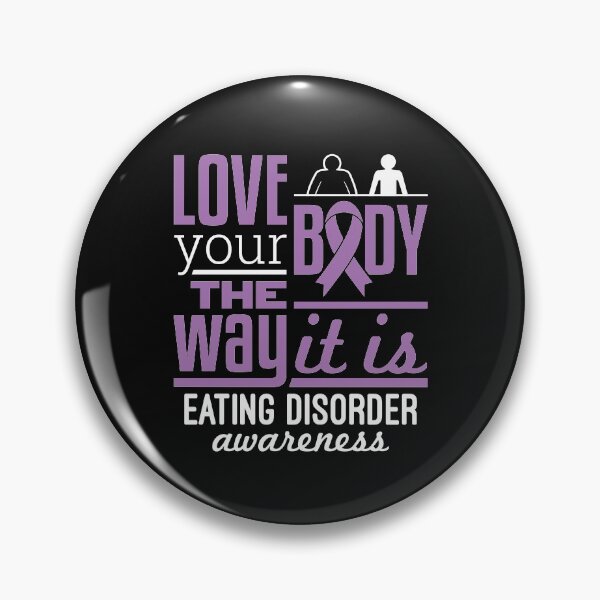Item preview, Love Your Body The Way It Is Eating Disorders Awareness designed and sold by jaygo.