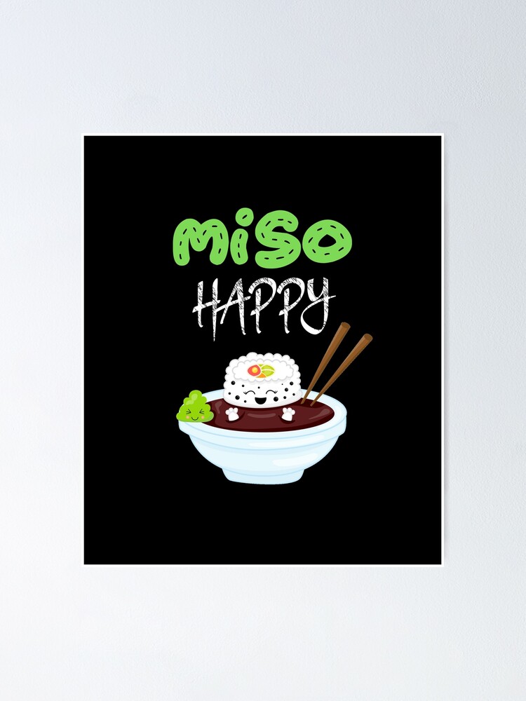 You Maki Miso Happy Kawaii Gift for Sushi Lovers Art Print