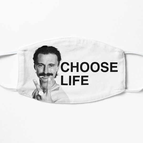 Begbie Choose Life Flat Mask