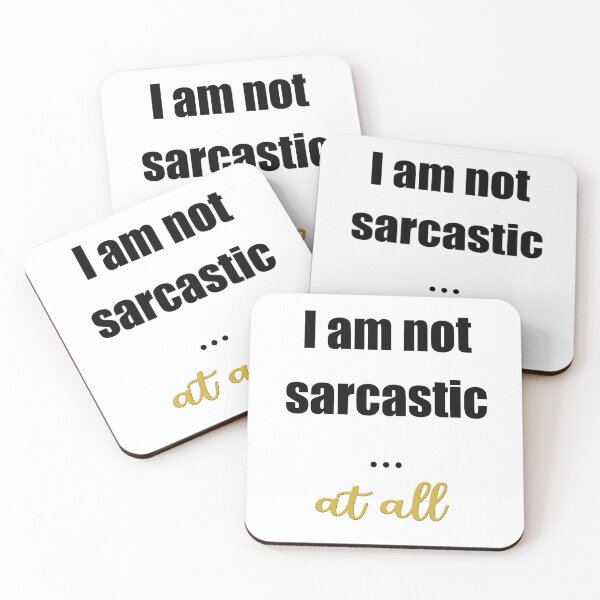 Item preview, I Am Not Sarcastic At All designed and sold by monica-mirt.