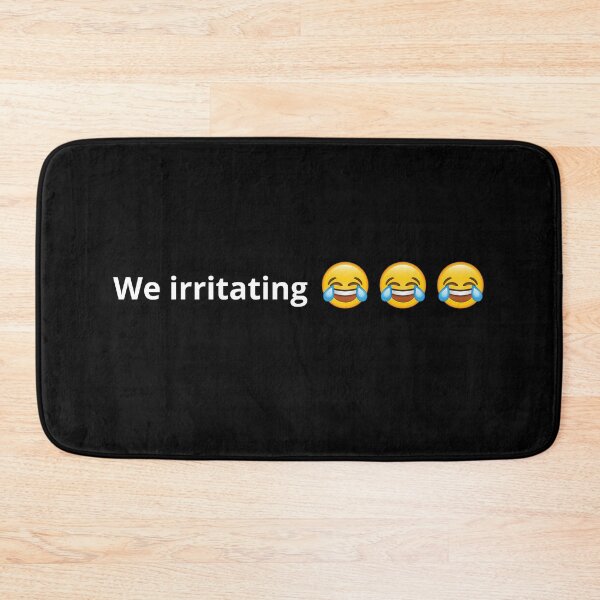 Item preview, We irritating meme designed and sold by DeadRight.