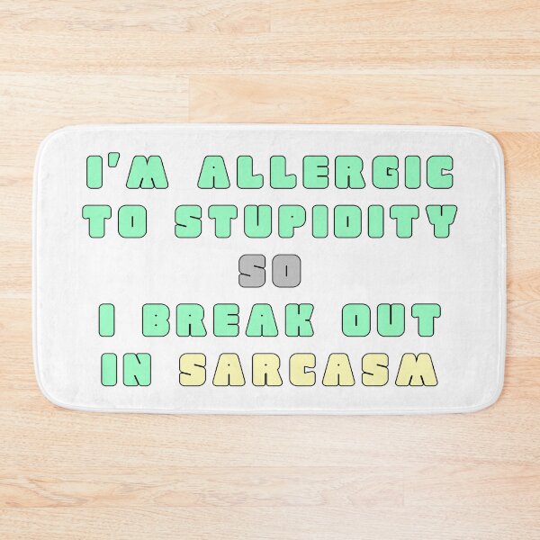 Item preview, Im Allergic to Stupidity designed and sold by alex-d88.