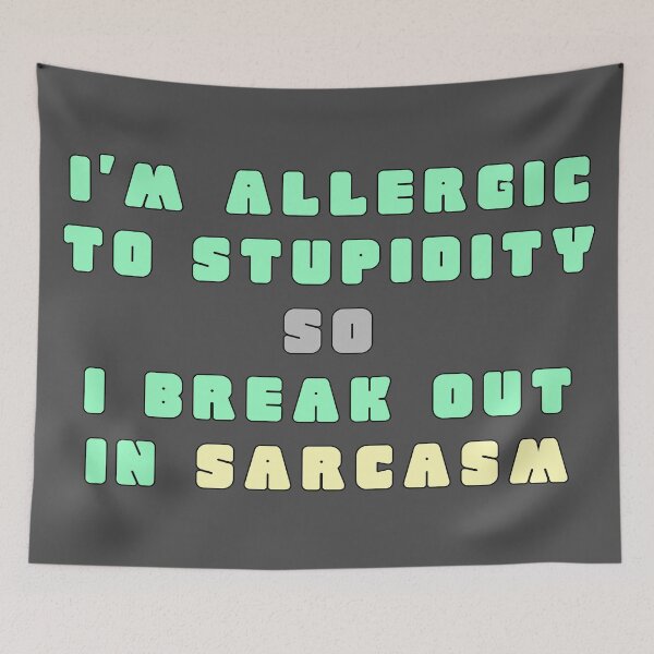 Item preview, Im Allergic to Stupidity designed and sold by alex-d88.