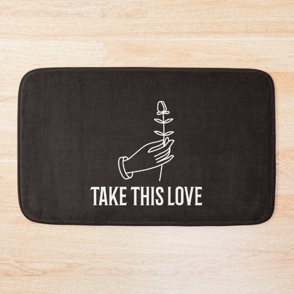 Item preview, TAKE THIS LOVE designed and sold by irstore11.