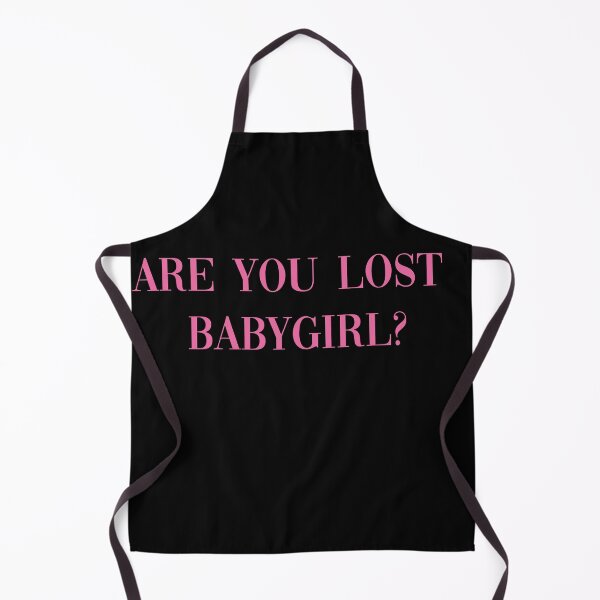 Item preview, Are you lost babygirl? designed and sold by babidi90.