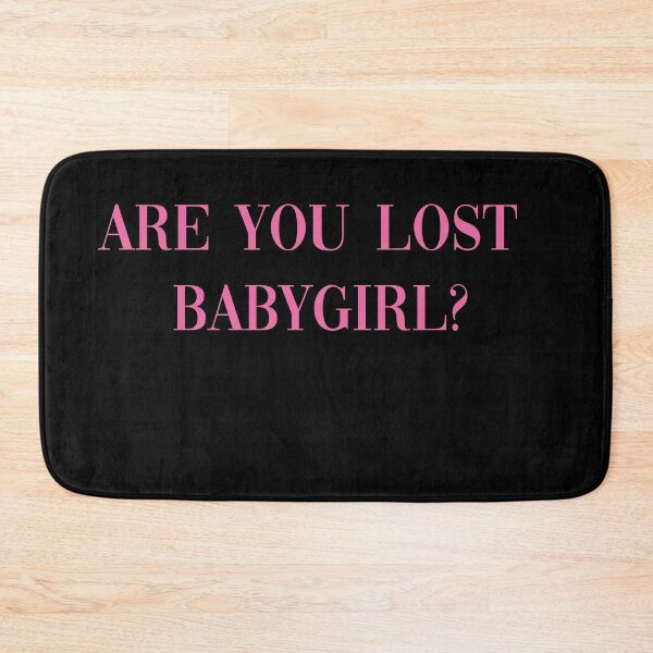 Item preview, Are you lost  babygirl? designed and sold by babidi90.