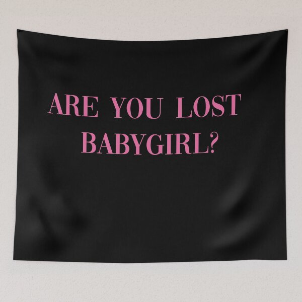 Item preview, Are you lost  babygirl? designed and sold by babidi90.