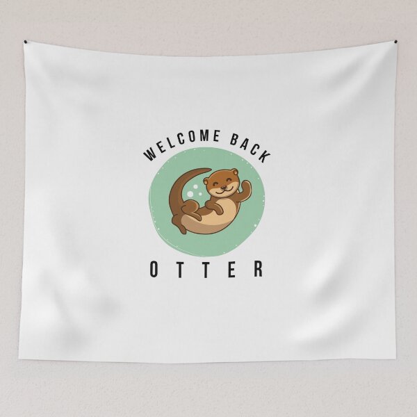Item preview, Welcome Back Otter designed and sold by Smart Side.