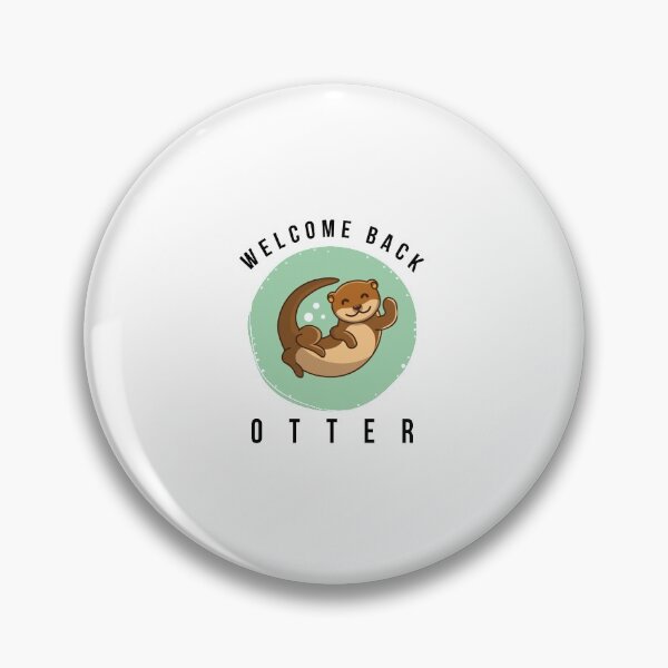 Item preview, Welcome Back Otter designed and sold by Smart Side.