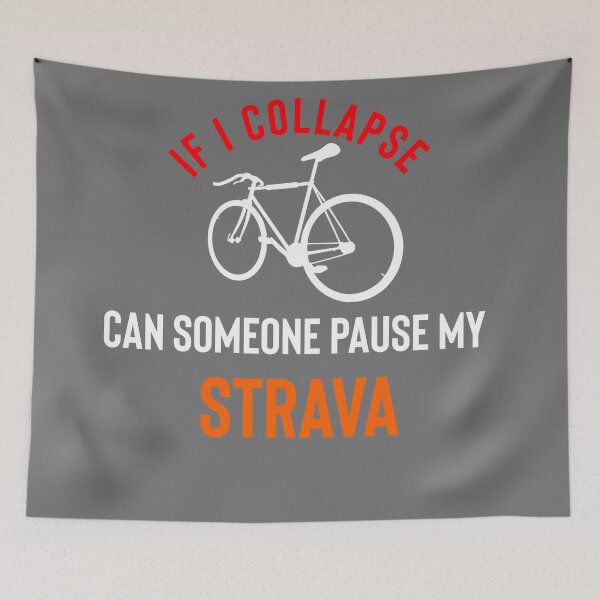 Item preview, If I Collapse Pause My Strava designed and sold by Raw Creative Prints.